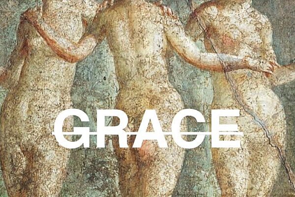 A faded ancient fresco of three female figures with outstretched arms, their bodies in earthy tones, with the word "GRACE" overlaid in bold white modern font across the center.